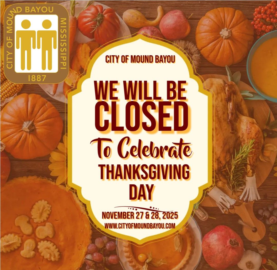 Mound Bayou City Offices to Close for Thanksgiving Holiday